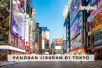 Panduan Liburan di Tokyo