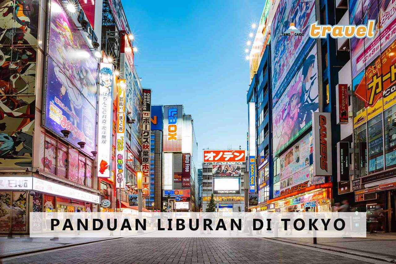 Panduan Liburan di Tokyo